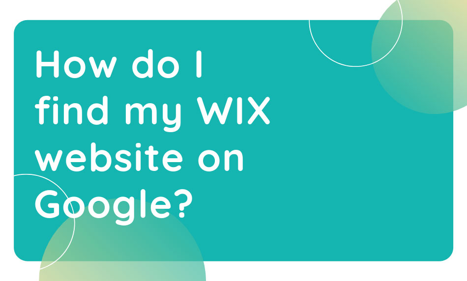 how do i find my WIX website on Google